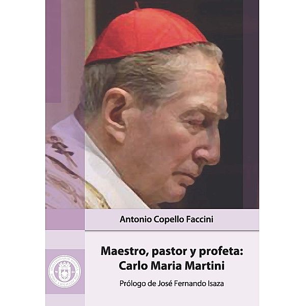 Maestro, pastor y profeta: Carlo Maria Martini, Antonio Copello