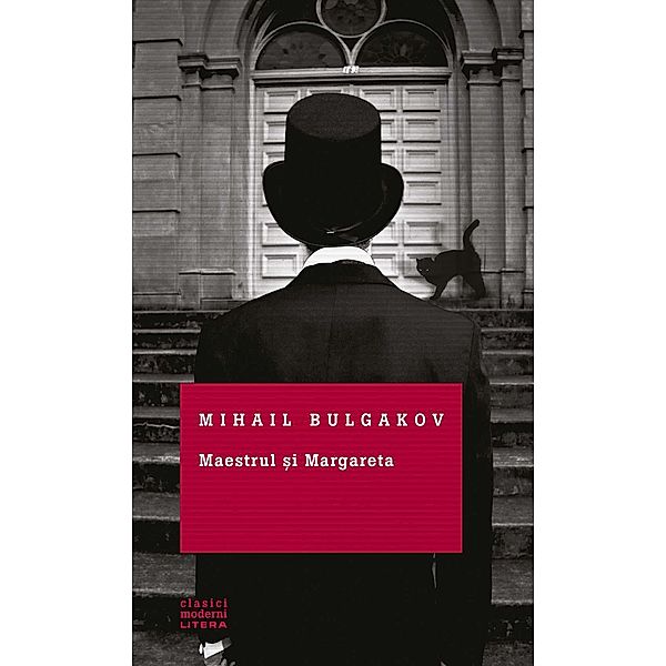 Maestrul ¿i Margareta / Clasici moderni, Mihail Bulgakov