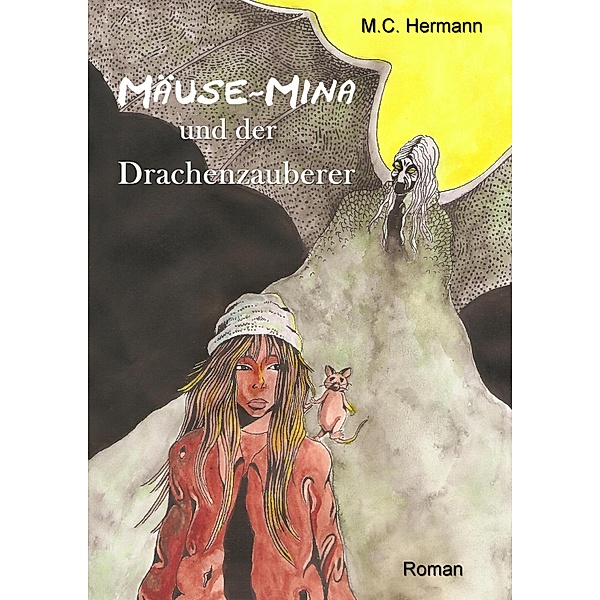 Mäuse-Mina und der Drachenzauberer, M. C. Hermann