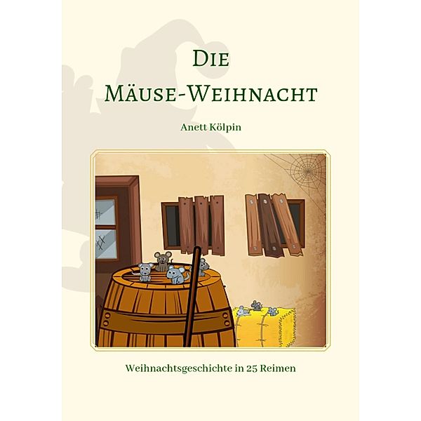 Mäuse-Weihnacht, Anett Kölpin