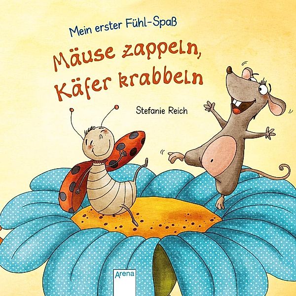 Mäuse zappeln, Käfer krabbeln, Stefanie Reich