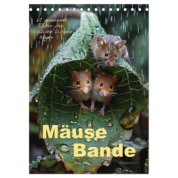 Mäusebande (Tischkalender 2025 DIN A5 hoch), CALVENDO Monatskalender, Calvendo, Cathrin Illgen