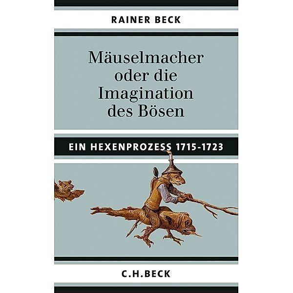 Mäuselmacher oder die Imagination des Bösen, Rainer Beck