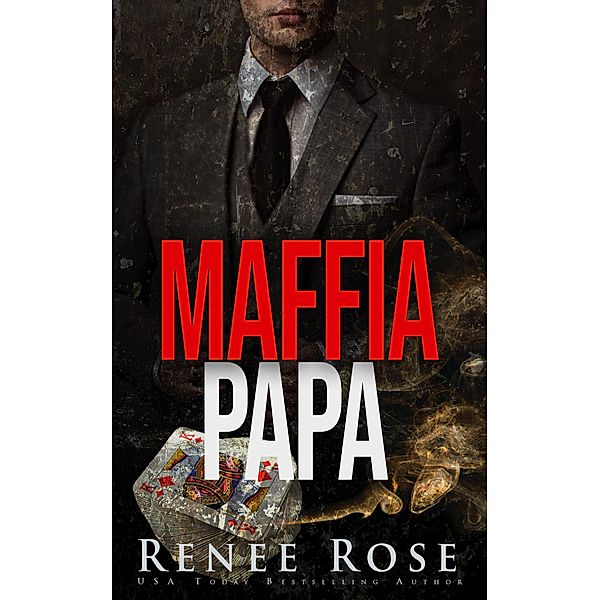 Maffia Papa (Vegas Underground, #1) / Vegas Underground, Renee Rose