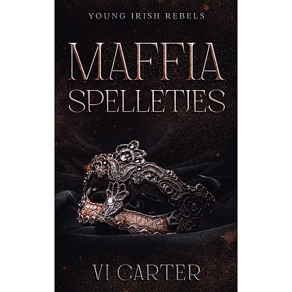 Maffiaspelletjes (Young Irish Rebels, #3) / Young Irish Rebels, Vi Carter