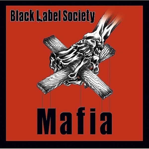 Mafia, Black Label Society