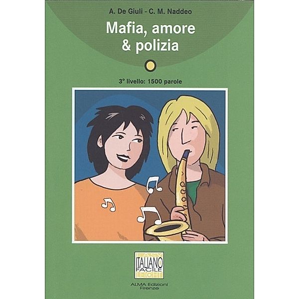 Mafia, amore & polizia, Alessandro De Giuli, Ciro Massimo Naddeo