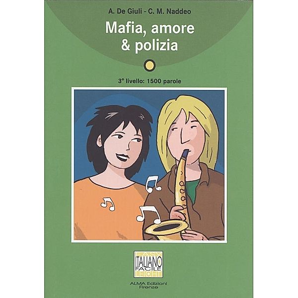 Mafia, amore & polizia, m. Audio-CD, Alessandro De Giuli, Ciro Massimo Naddeo