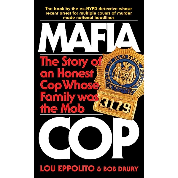Mafia Cop, Lou Eppolito, Bob Drury
