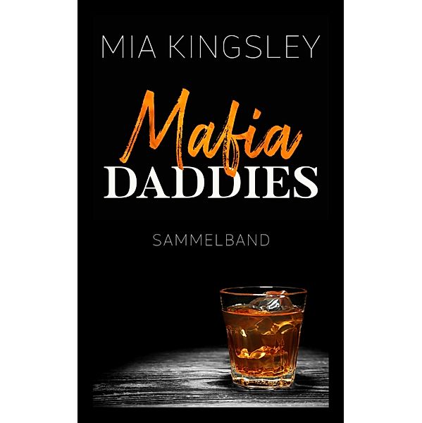 Mafia Daddies, Mia Kingsley