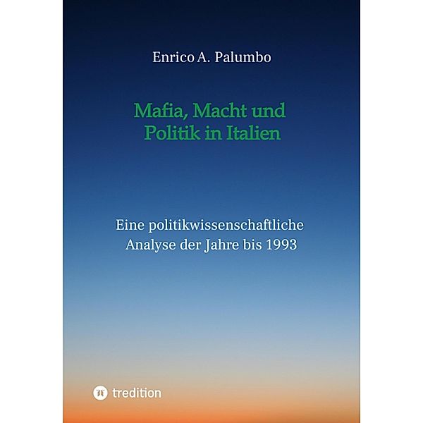 Mafia, Macht und Politik in Italien, Enrico Palumbo