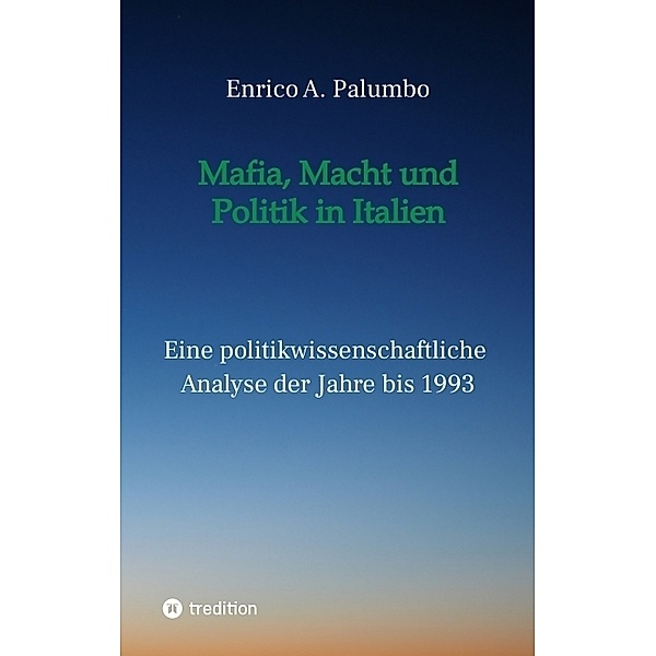 Mafia, Macht und Politik in Italien, Enrico Palumbo