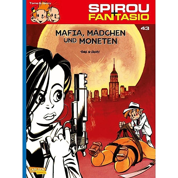 Mafia, Mädchen und Moneten / Spirou + Fantasio Bd.43, Philippe Tome