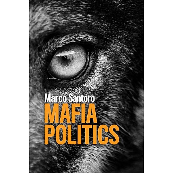 Mafia Politics, Marco Santoro