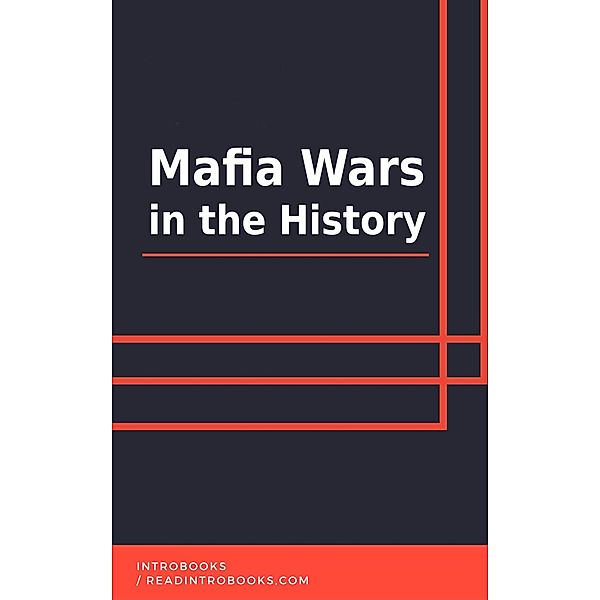 Mafia Wars in the History, IntroBooks Team