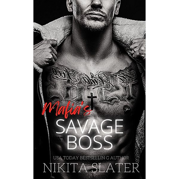 Mafia's Savage Boss (Kings of the Underworld, #8) / Kings of the Underworld, Nikita Slater