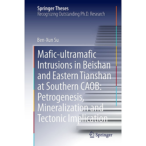 Mafic-ultramafic Intrusions in Beishan and Eastern Tianshan at Southern CAOB: Petrogenesis, Mineralization and Tectonic Implication, Benxun Su