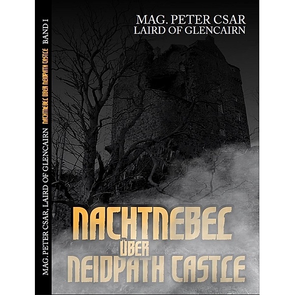 Mag. Csar, L: Nachtnebel über Neidpath Castle, Peter Csar