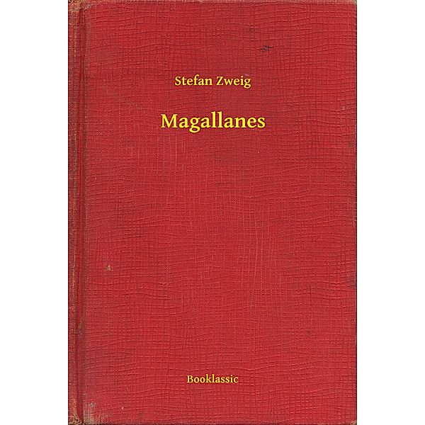 Magallanes, Stefan Zweig