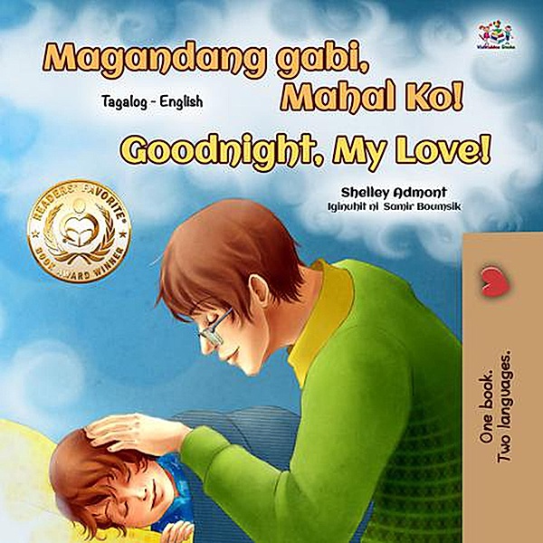 Magandang gabi, Mahal Ko! Goodnight, My Love! (Tagalog English Bilingual Collection) / Tagalog English Bilingual Collection, Shelley Admont, Kidkiddos Books
