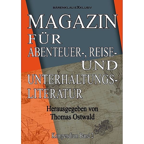 Magazin für Abenteuer-, Reise- und Unterhaltungsliteratur, Thomas Ostwald