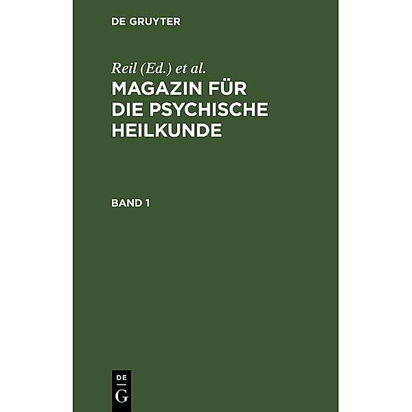 Magazin für die psychische Heilkunde. Band 1