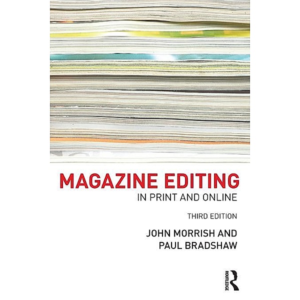 Magazine Editing, John Morrish, Paul Bradshaw