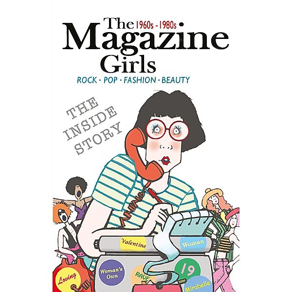 Magazine Girls 1960s - 1980s, The Magazine Girls