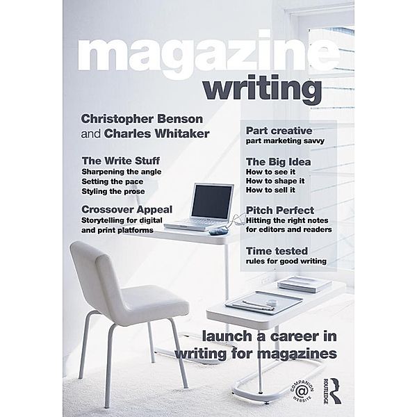 Magazine Writing, Christopher D. Benson, Charles F. Whitaker