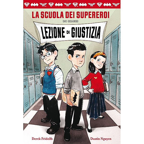 Magazzini Salani Fumetti: Lezione di giustizia. La scuola dei supereroi, Dustin Nguyen, Derek Fridolfs