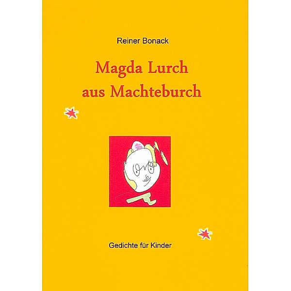 Magda Lurch aus Machteburch, Reiner Bonack
