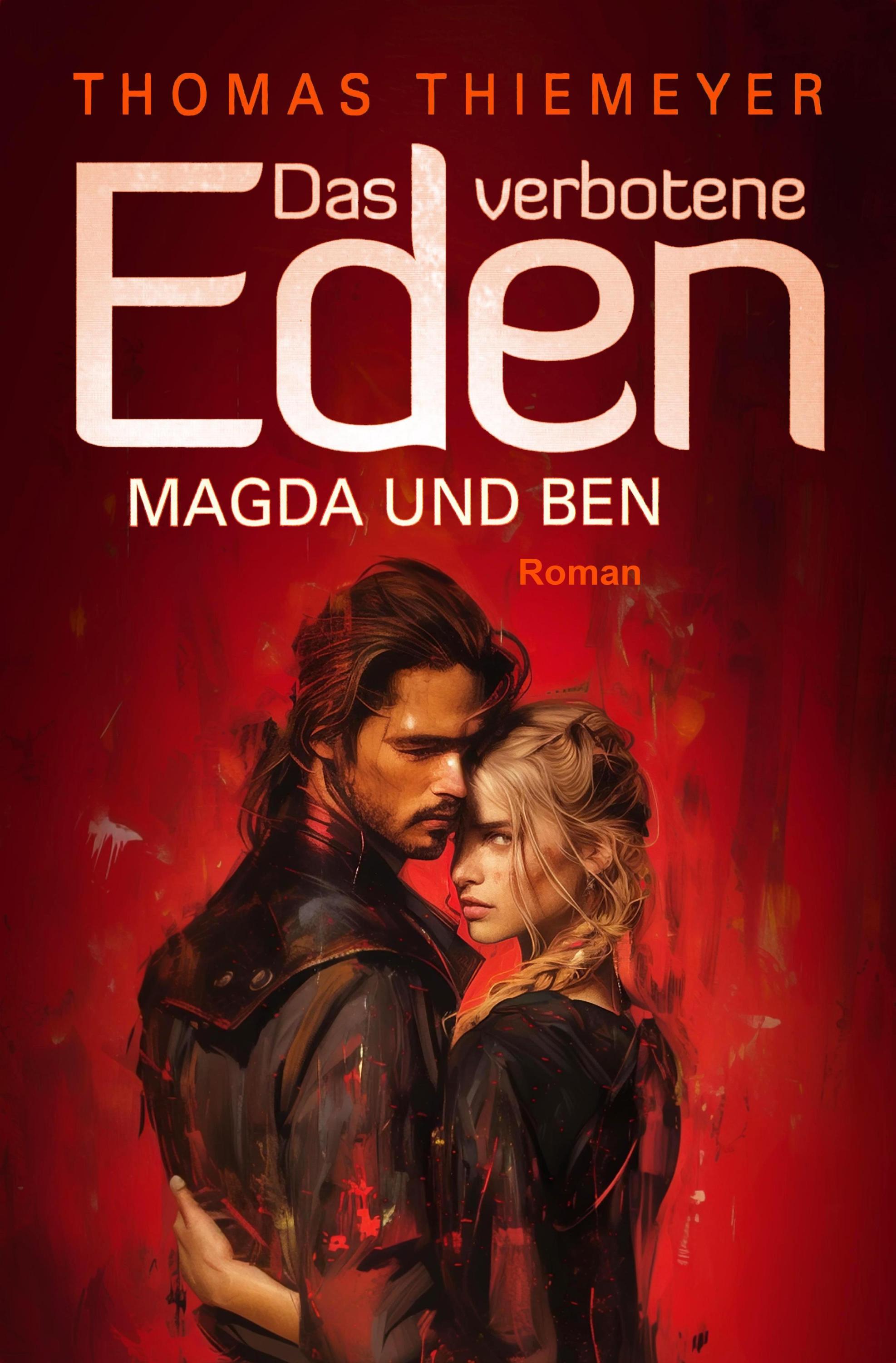 Magda und Ben / Das verbotene Eden Bd.3