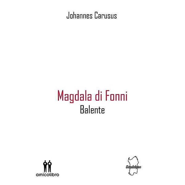 Magdala di Fonni, Johannes Carusus