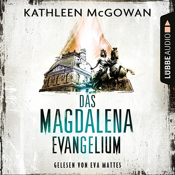 Magdalena - 1 - Das Magdalena-Evangelium, Kathleen McGowan