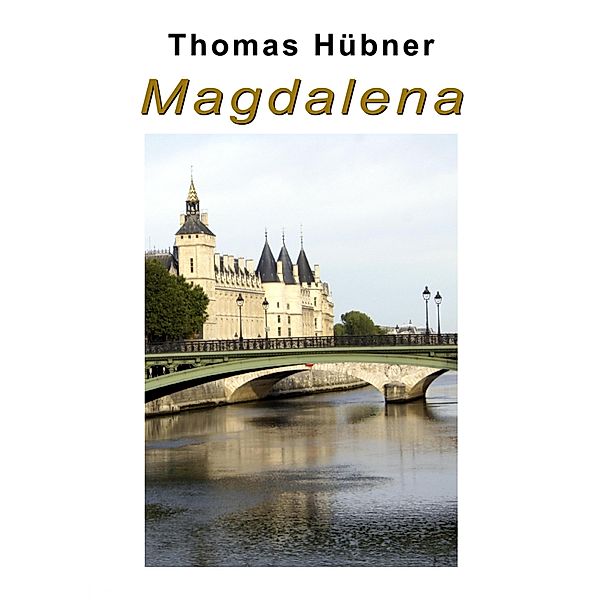 Magdalena, Thomas Hübner