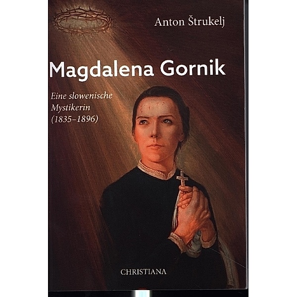 Magdalena Gornik, Anton Strukelj Strukelj