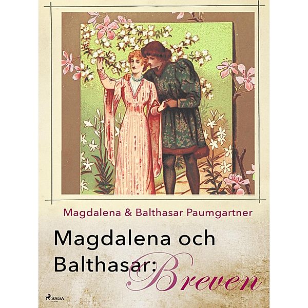 Magdalena och Balthasar: Breven, Magdalena och Balthasar