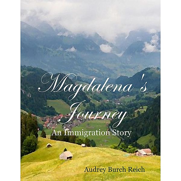 Magdalena's Journey, Audrey Burch Reich