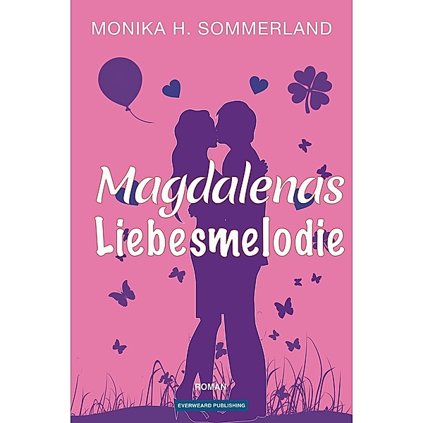 Magdalenas Liebesmelodie, Monika H. Sommerland