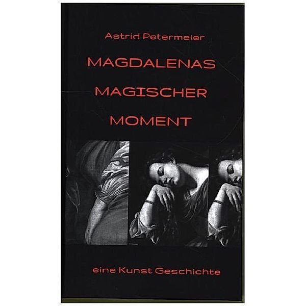 Magdalenas Magischer Moment, Astrid Petermeier