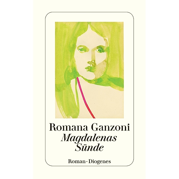 Magdalenas Sünde / Diogenes Taschenbücher, Romana Ganzoni