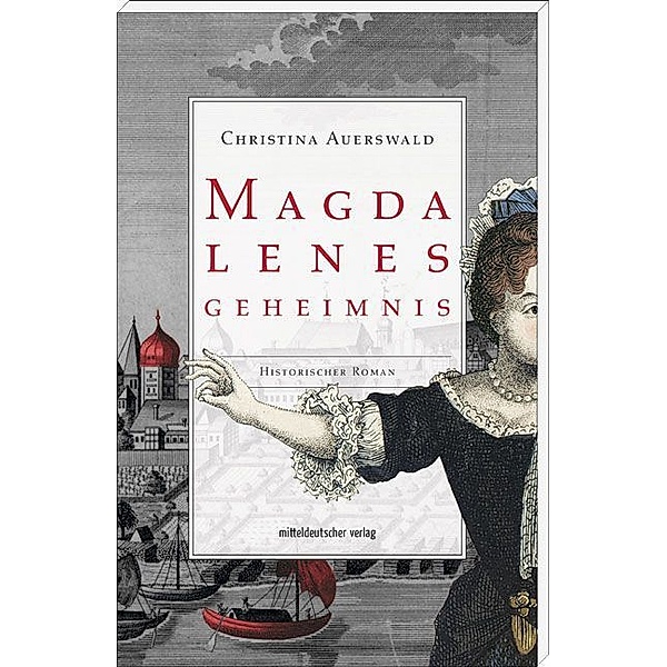 Magdalenes Geheimnis / Saalegeflüster Bd.1, Christina Auerswald