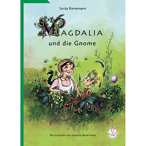 Magdalia und die Gnome, Sonja Bienemann