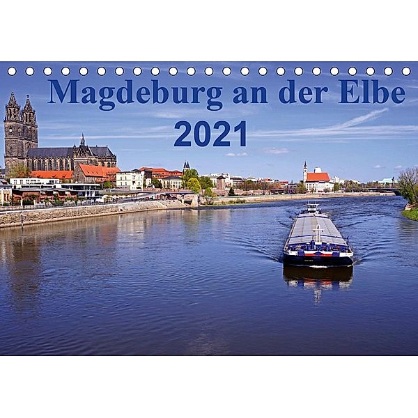 Magdeburg an der Elbe 2021 (Tischkalender 2021 DIN A5 quer), Beate Bussenius