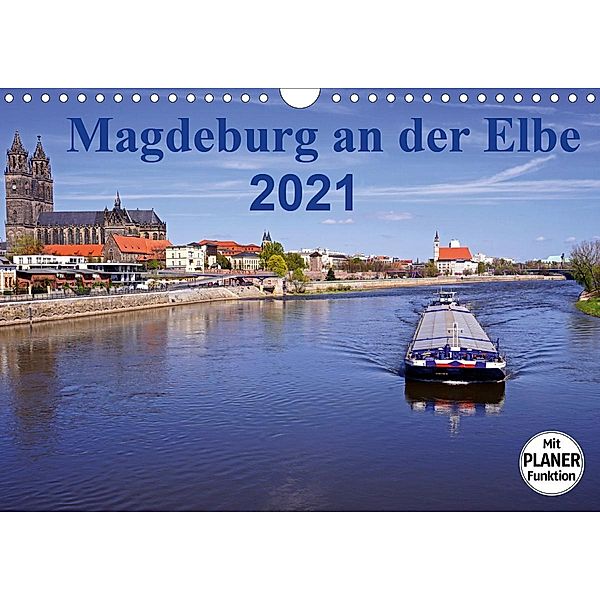 Magdeburg an der Elbe 2021 (Wandkalender 2021 DIN A4 quer), Beate Bussenius