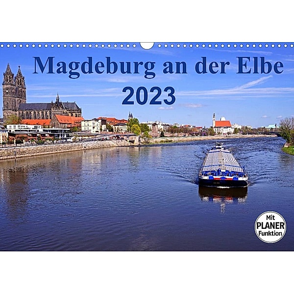 Magdeburg an der Elbe 2023 (Wandkalender 2023 DIN A3 quer), Beate Bussenius