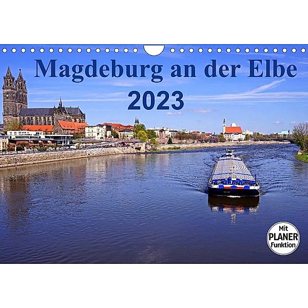 Magdeburg an der Elbe 2023 (Wandkalender 2023 DIN A4 quer), Beate Bussenius