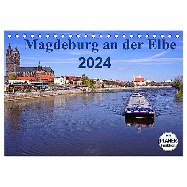 Magdeburg an der Elbe 2024 (Tischkalender 2024 DIN A5 quer), CALVENDO Monatskalender, Beate Bussenius