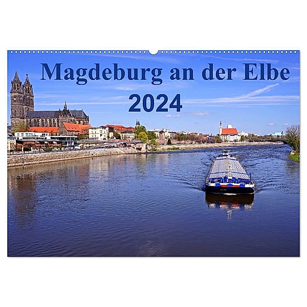 Magdeburg an der Elbe 2024 (Wandkalender 2024 DIN A2 quer), CALVENDO Monatskalender, Beate Bussenius