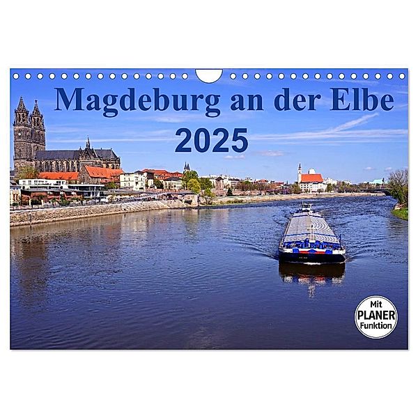 Magdeburg an der Elbe 2025 (Wandkalender 2025 DIN A4 quer), CALVENDO Monatskalender, Calvendo, Beate Bussenius